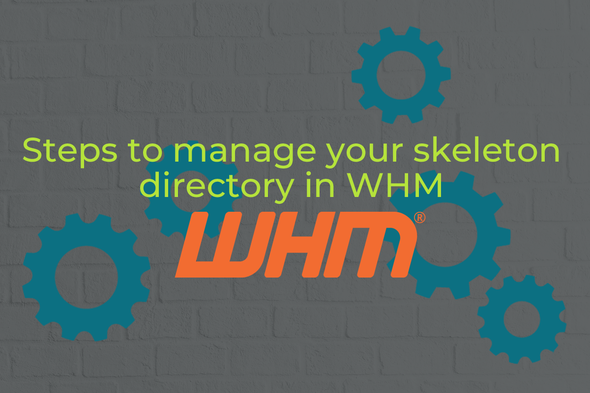 Steps-skeleton-directory-in-WHM-