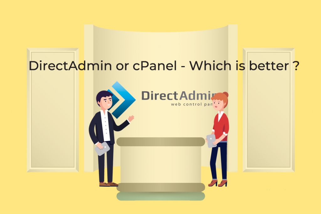DirectAdmin or cPanel