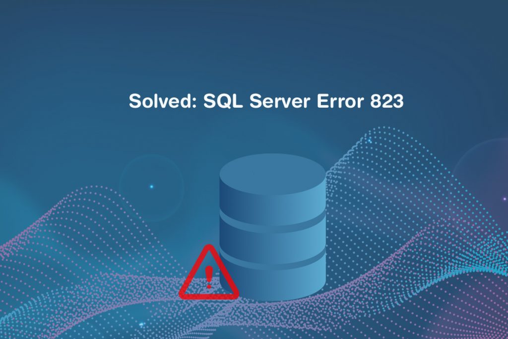 Solved-SQL-Server-Error-823-6-