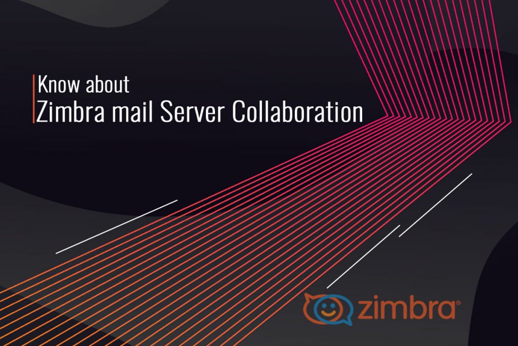 Zimbra mail Server Collaboration