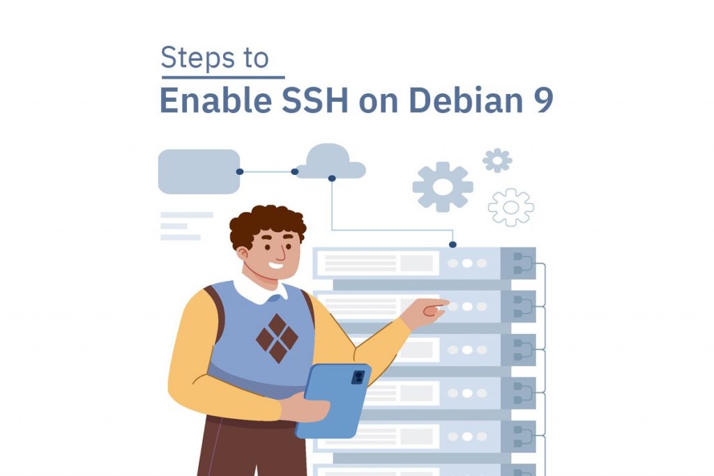 Steps to enable SSH on Debian 9