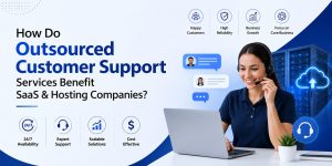 Outsourced customer support services for SaaS and hosting companies showing a support agent handling live chat, technical support, and 24/7 customer assistance with cloud infrastructure background
